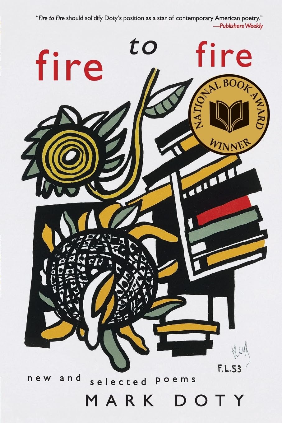 Fire to Fire: New and Selected Poems,New