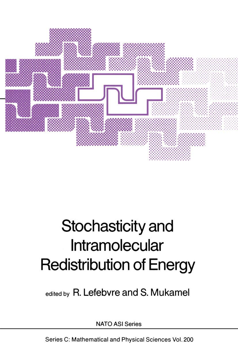Stochasticity and Intramolecular Redistribution of Energy (Nato Science Series C:, 200),Used