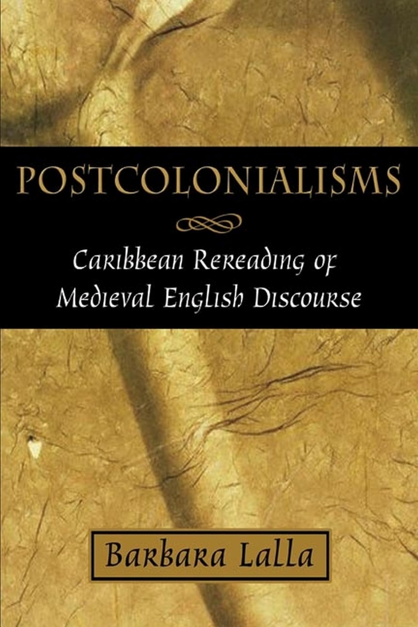 Postcolonialisms: Caribbean Rereading of Medieval English Discourse,Used