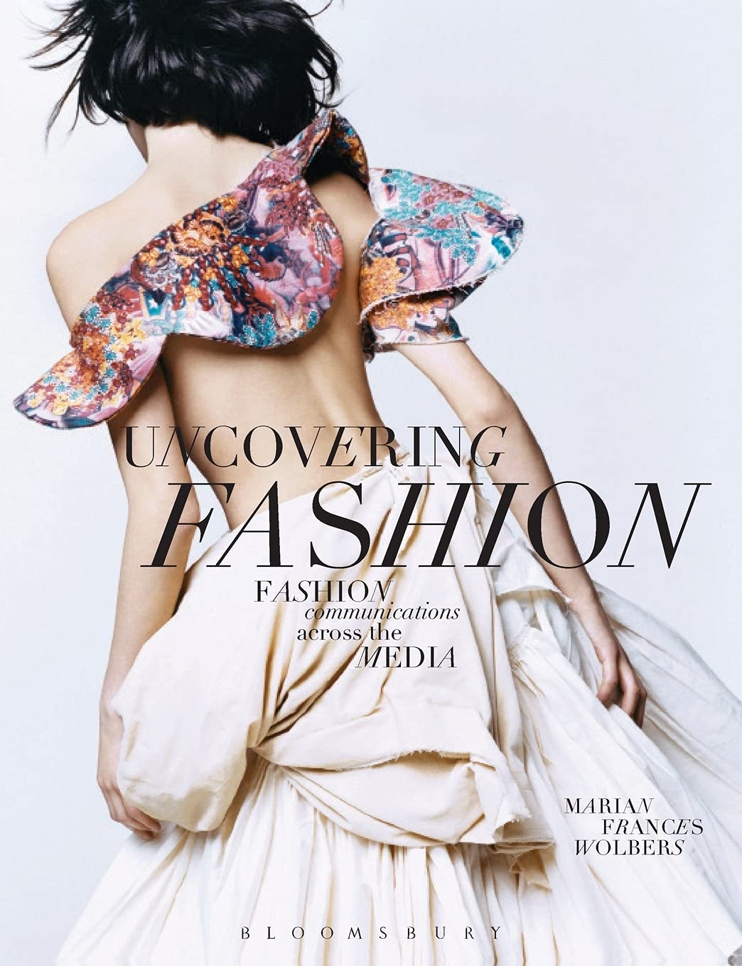 Uncovering Fashion: Fashion Communications Across the Media,Used