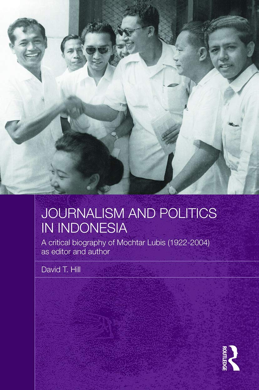 Journalism and Politics in Indonesia (Routledge Studies in the Modern History of Asia),Used