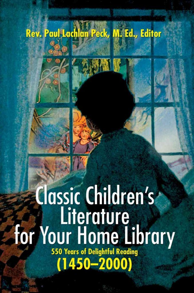 Classic Children's Literature for Your Home Library: 550 Years of Delightful Reading (14502000),Used