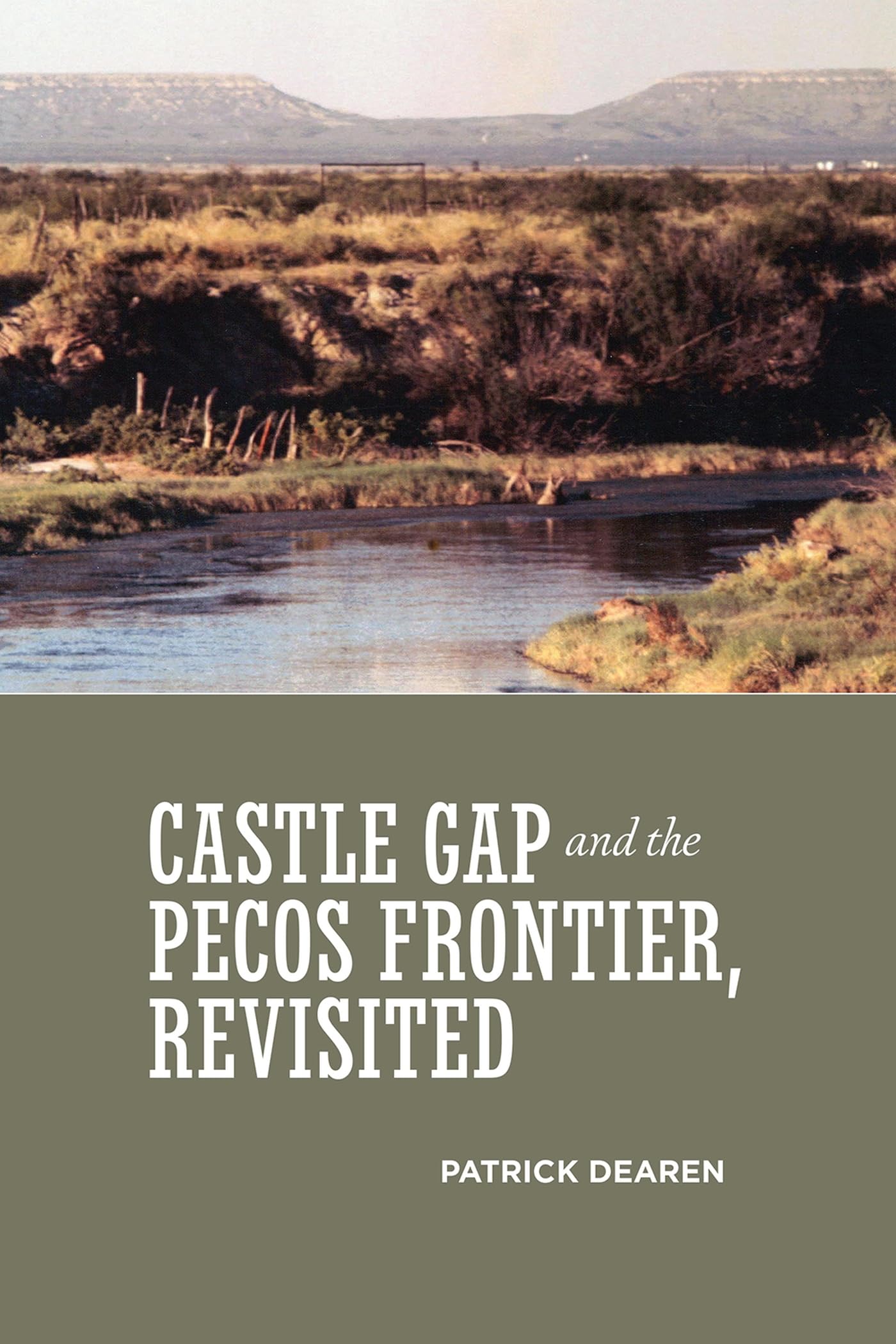Castle Gap and the Pecos Frontier, Revisited,Used