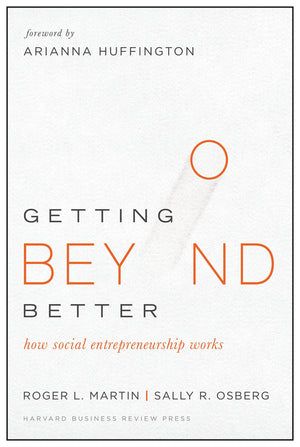 Getting Beyond Better: How Social Entrepreneurship Works,Used