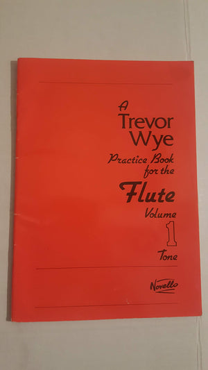 Trevor Wye Practice Book for the Flute: Volume 1  Tone Book Only,New