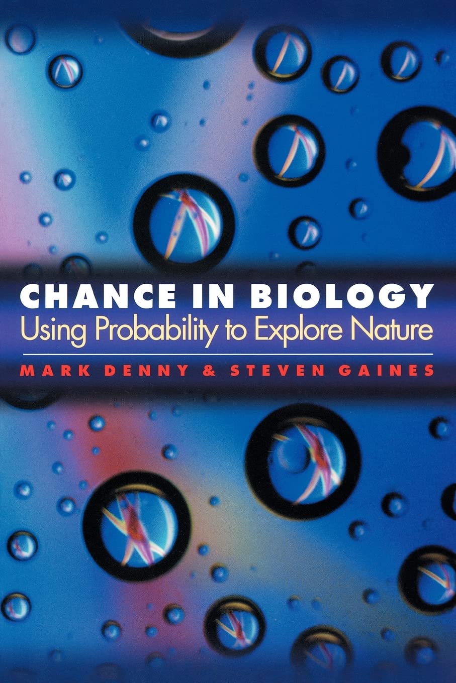 Chance In Biology: Using Probability To Explore Nature,Used