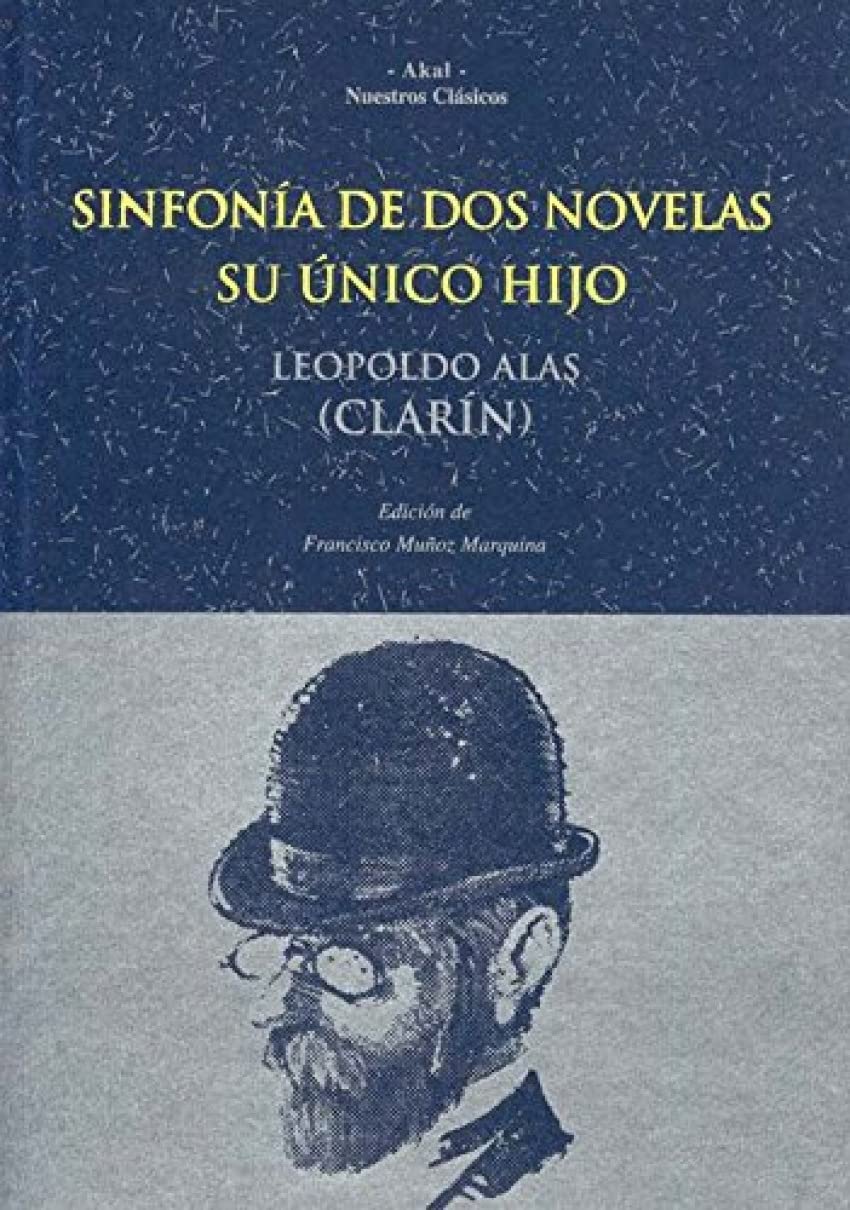 Sinfona De Dos Novelas. Su Nico Hijo (Nuestros Clsicos) (Spanish Edition),Used