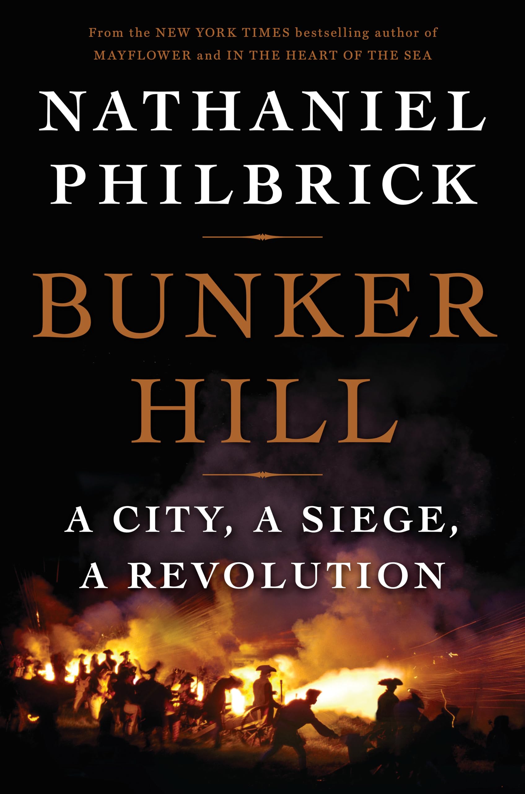 Bunker Hill: A City, a Siege, a Revolution (The American Revolution Series),Used