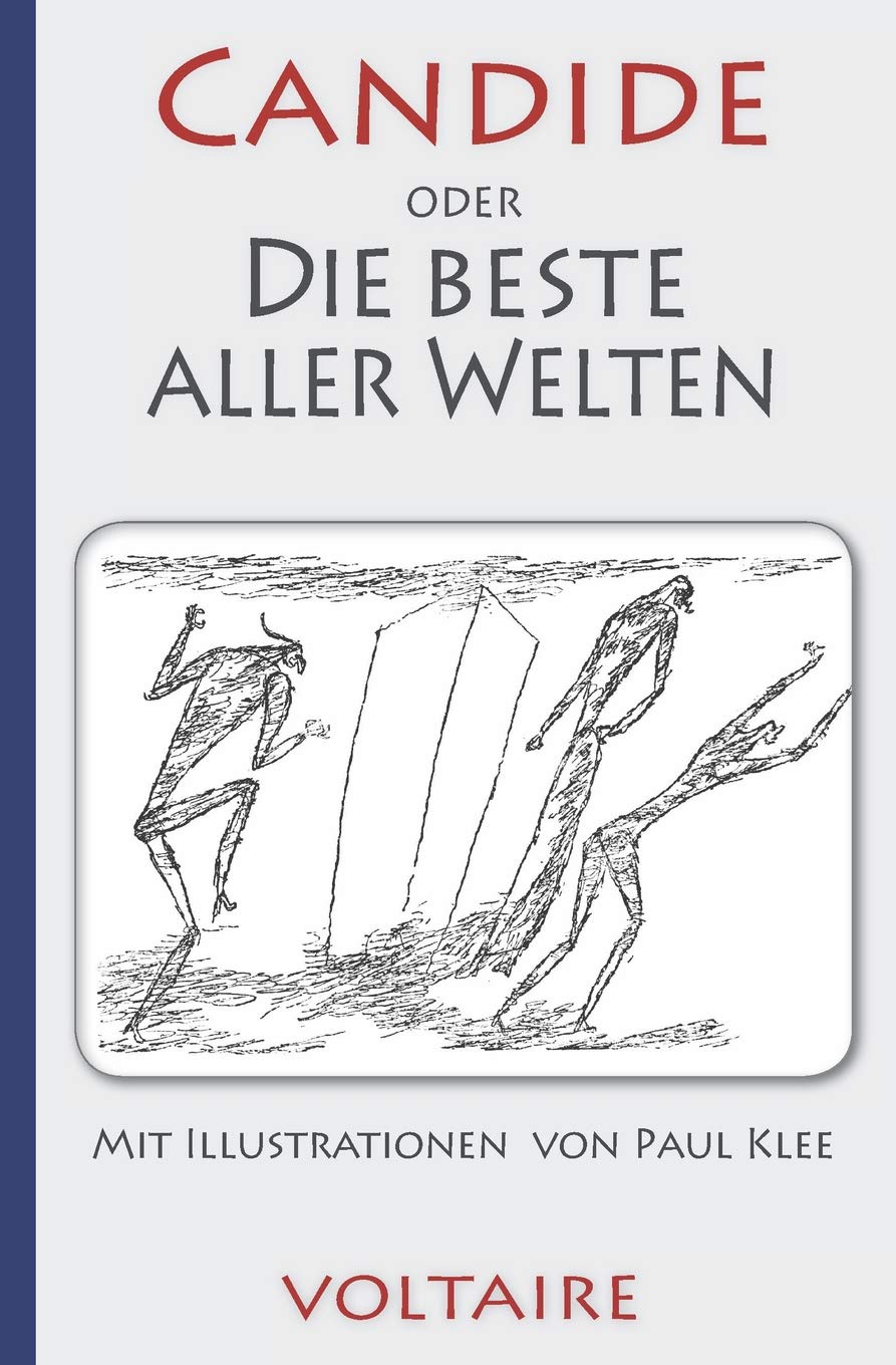 Voltaire: Candide oder Die beste aller Welten. Mit Illustrationen von Paul Klee (German Edition)