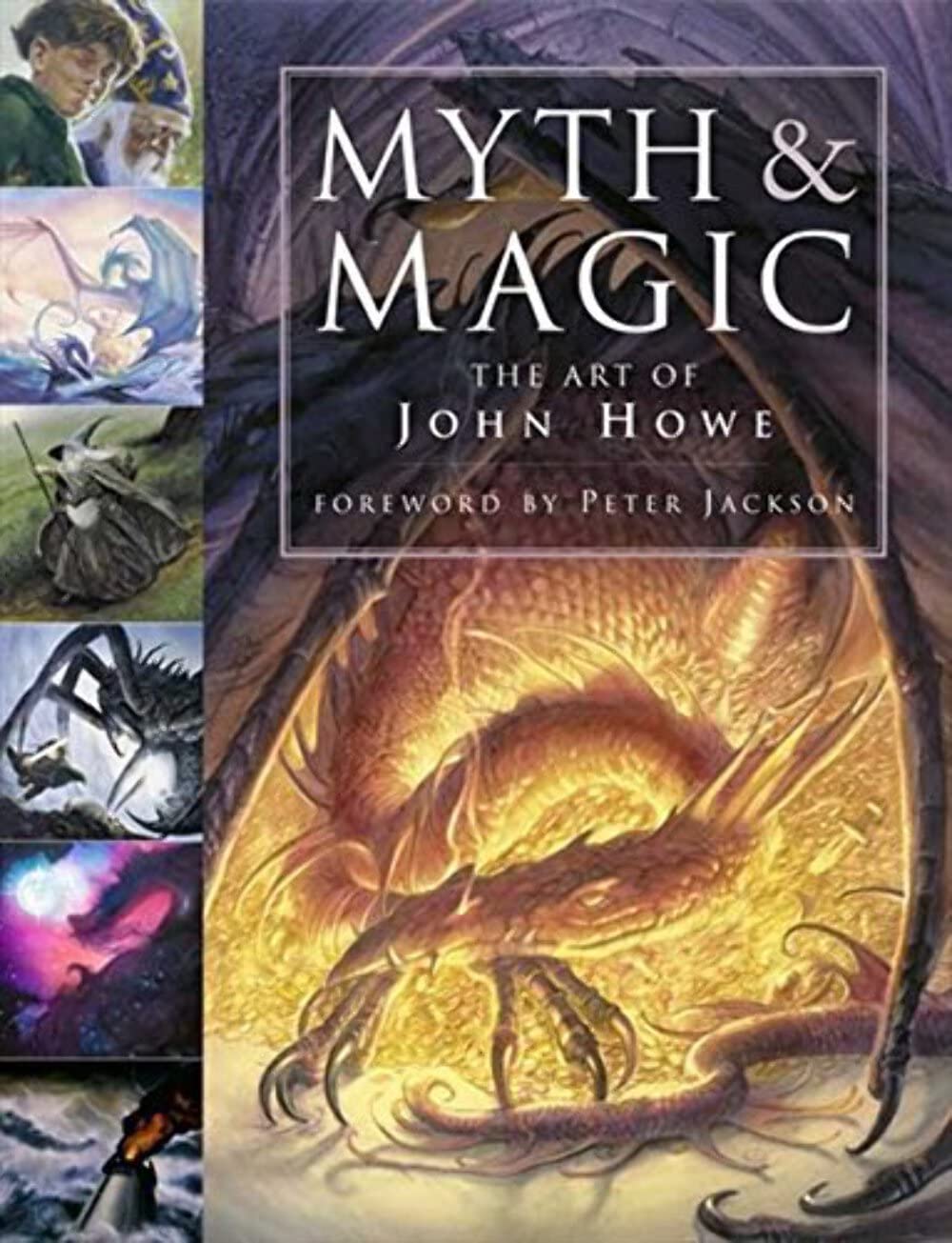 Myth And Magic: The Art Of John Howe