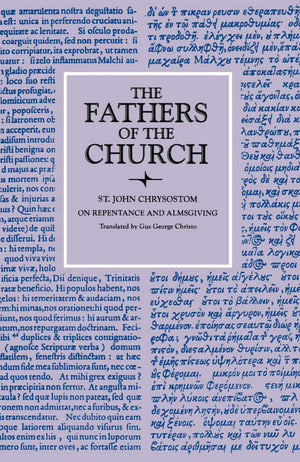 On Repentance And Almsgiving (Fathers Of The Church Patristic Series),Used