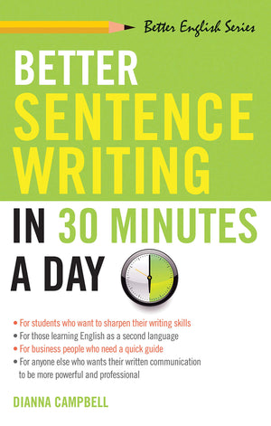 Better Sentence Writing in 30 Minutes a Day (Better English series),New