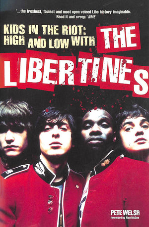 Kids in the Riot: High and Low with the Libertines,Used