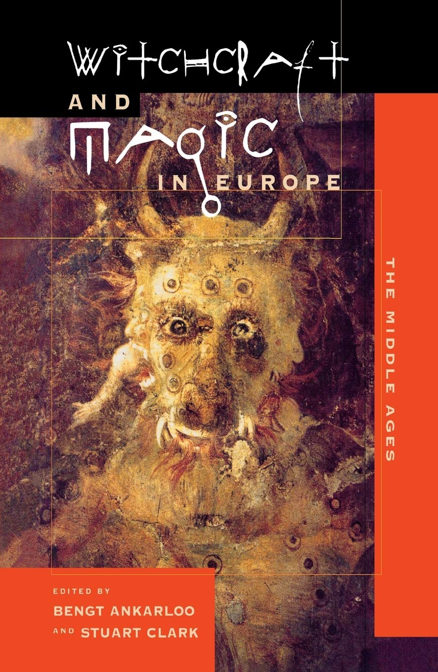 Witchcraft and Magic in Europe, Volume 3: The Middle Ages (Witchcraft and Magic in Europe (Paperback)),New