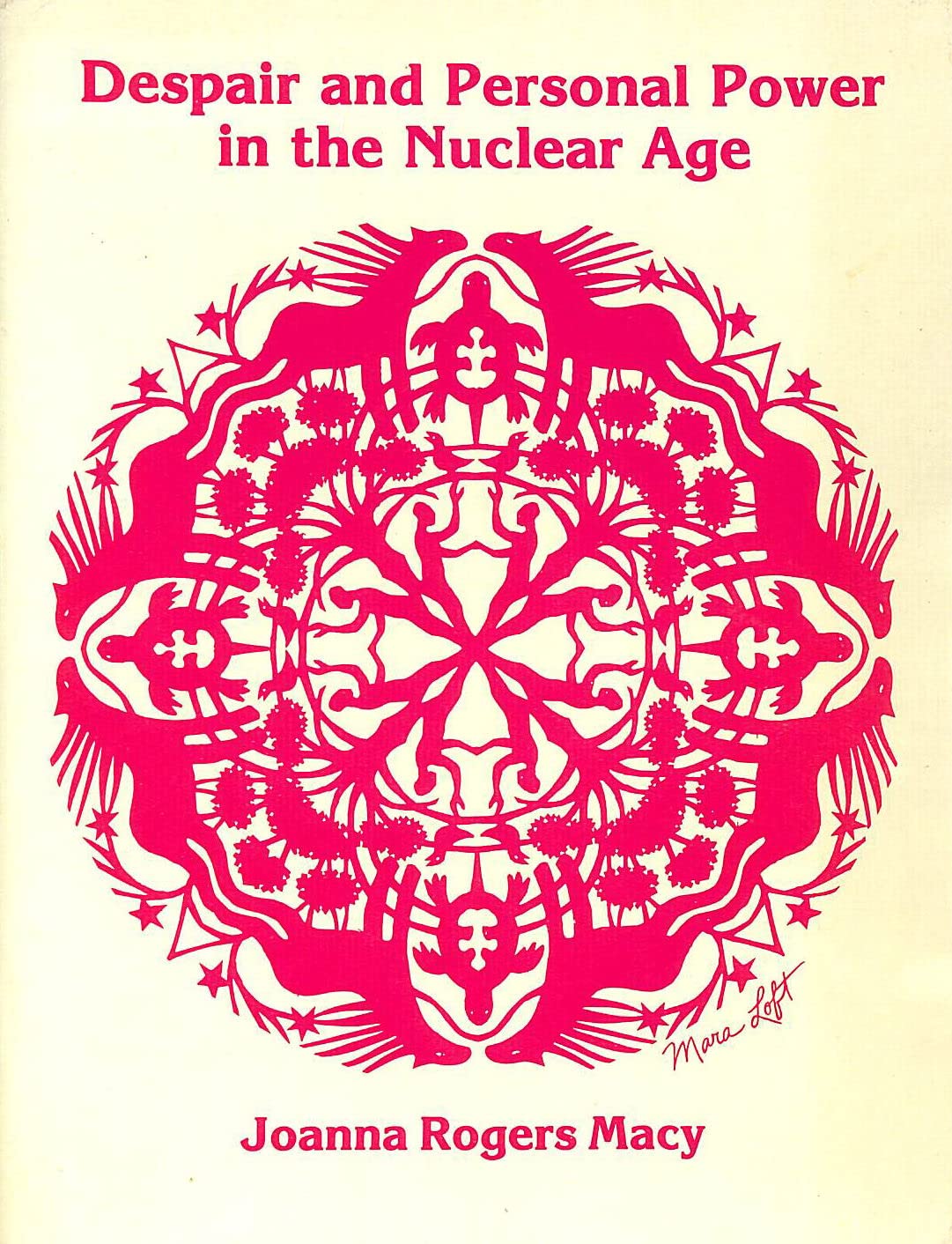 Despair and Personal Power in the Nuclear Age,Used