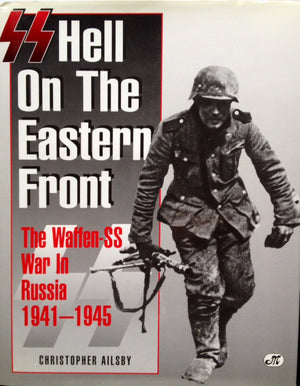 Ss: Hell On The Eastern Front: The Waffenss War In Russia 19411945,New