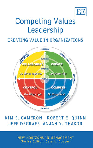 Competing Values Leadership: Creating Value in Organizations (New Horizons in Management series),Used