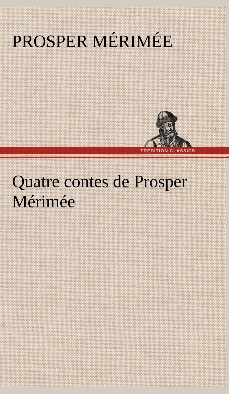 Quatre contes de Prosper Mrime (French Edition),Used