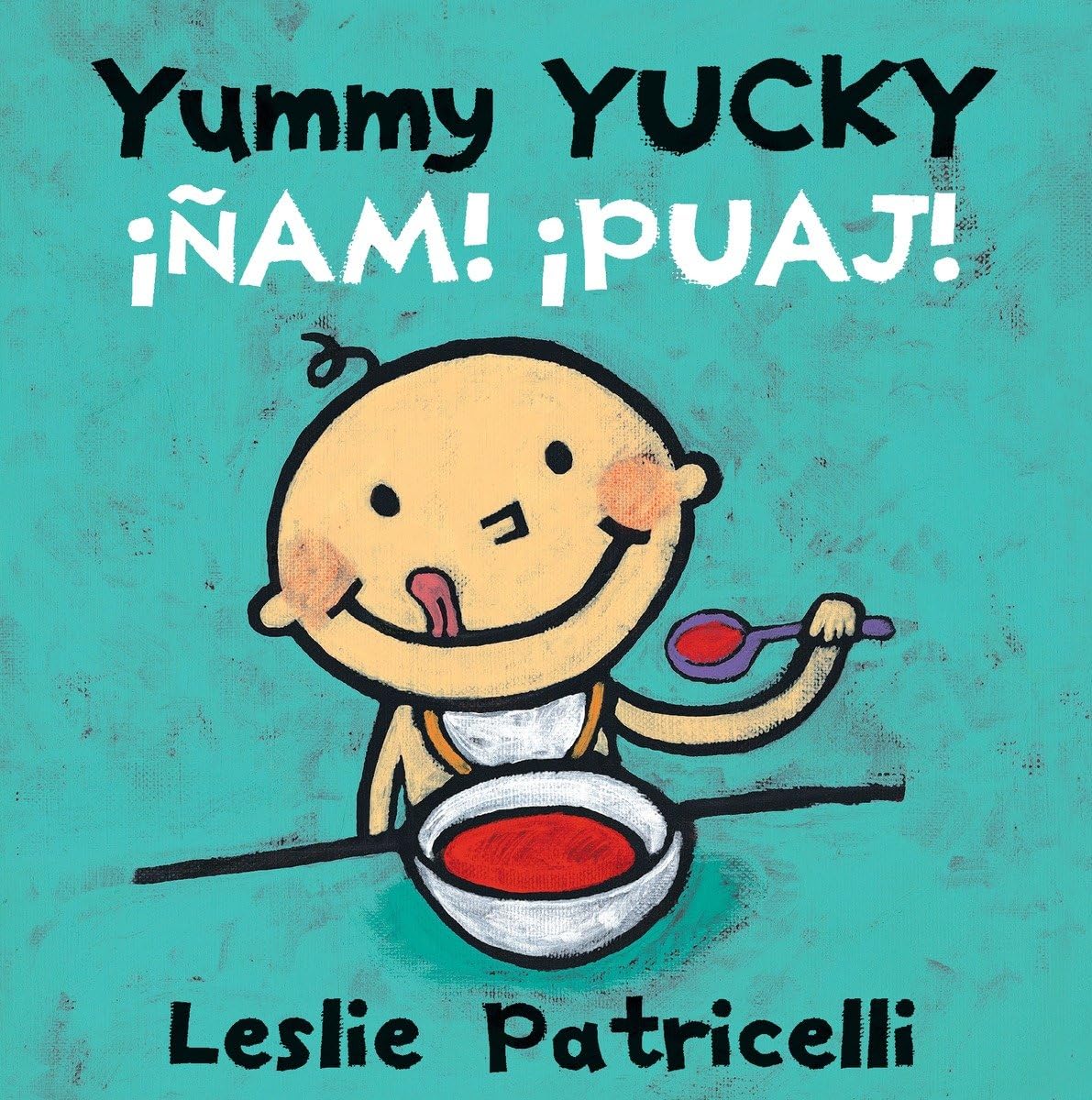 Yummy Yucky/am! Puaj! (Leslie Patricelli board books),Used