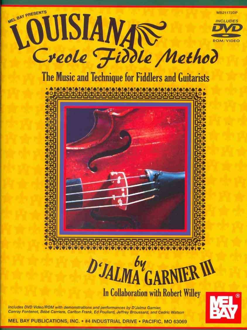 Louisiana Creole Fiddle Method The Music and Technique for Fiddlers and Guitarists,Used
