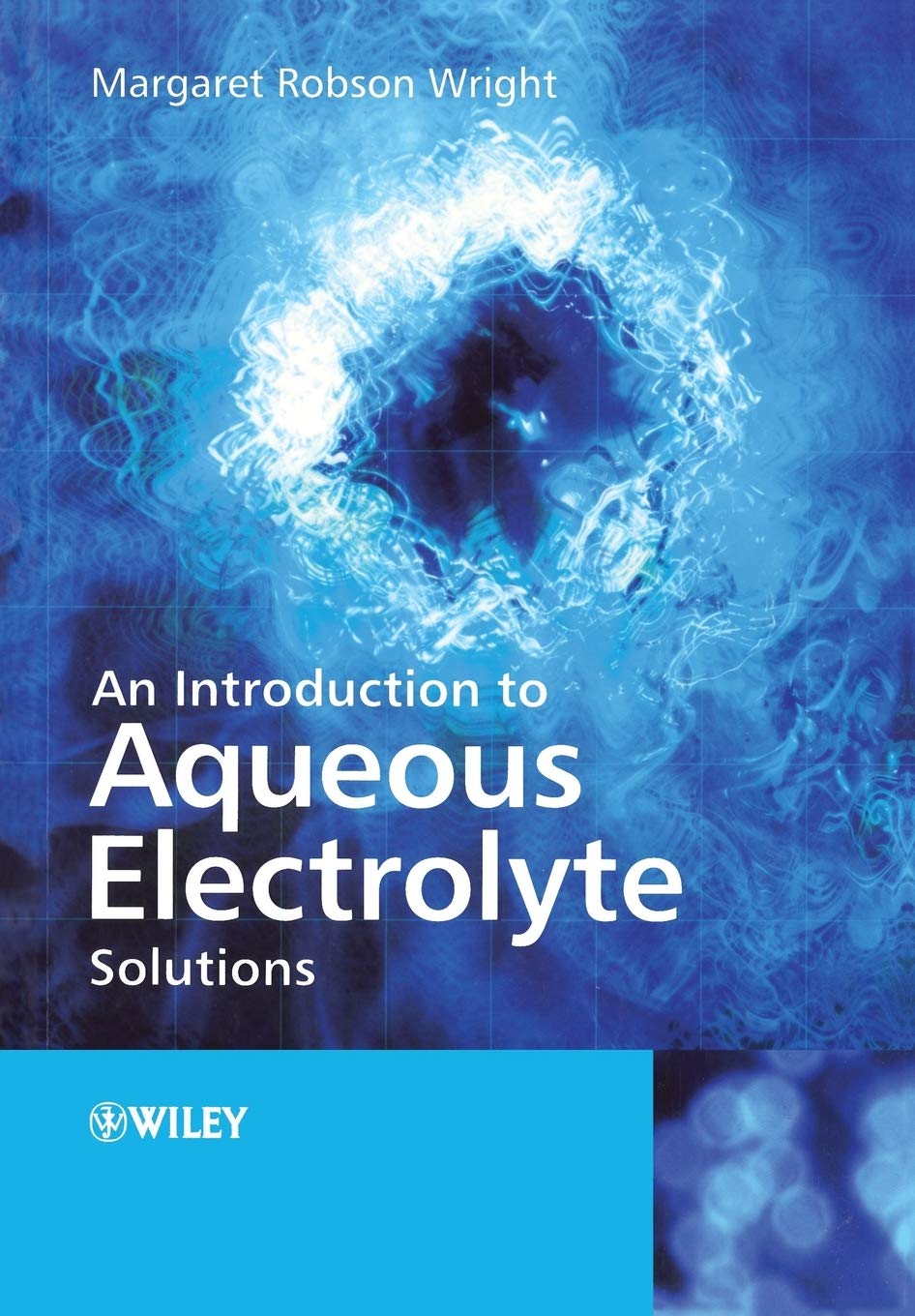 An Introduction to Aqueous Electrolyte Solutions,Used