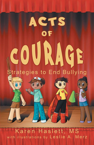 Acts Of Courage: Strategies To End Bullying,Used