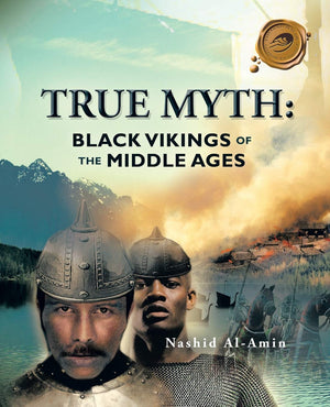 TRUE MYTH: BLACK VIKINGS OF THEMIDDLE AGES,Used