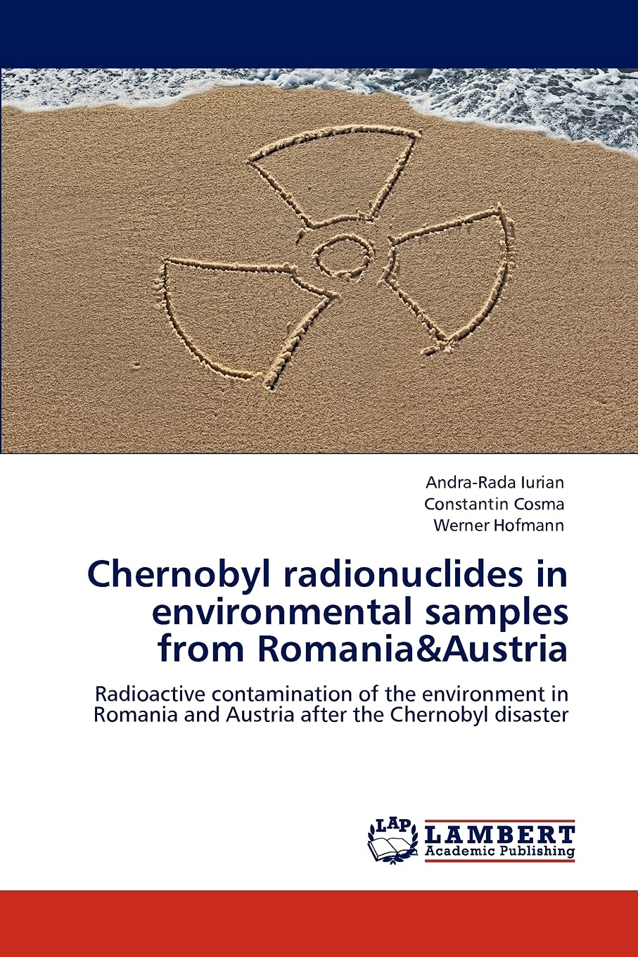 Chernobyl radionuclides in environmental samples from Romania&Austria: Radioactive contamination of the environment in Romania a,Used
