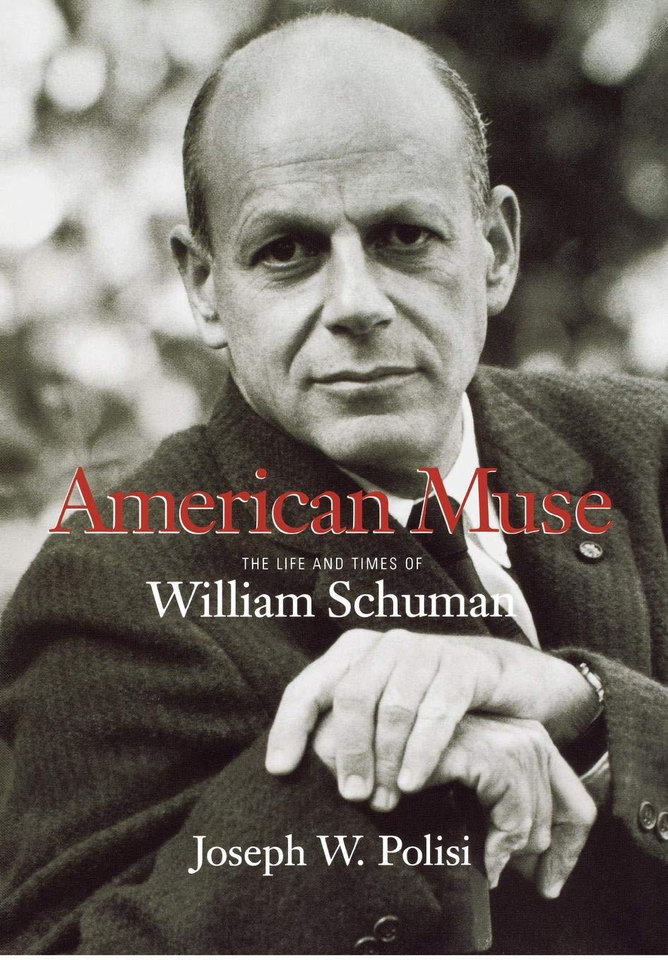 American Muse: The Life and Times of William Schuman (Amadeus),Used