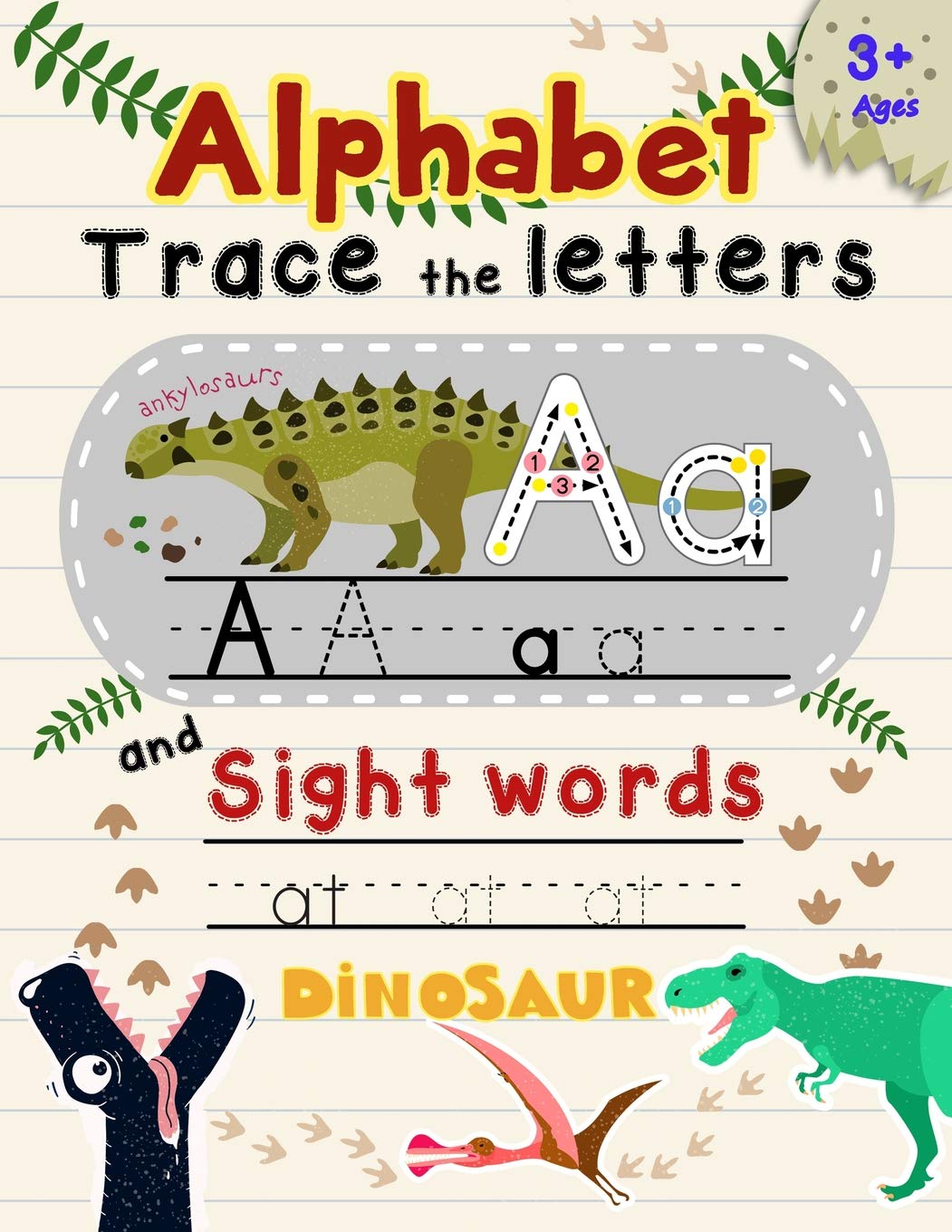 Alphabet Trace The Letters and Sight Words: Tracing Letter for Kids in Dinosaur Theme (Alphabet Letter Writing),Used