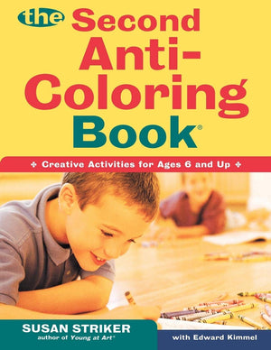 The Second AntiColoring Book: Creative Activites for Ages 6 and Up,Used