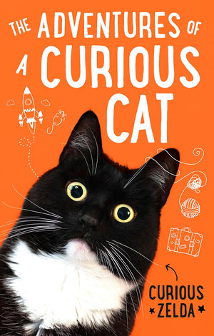 The Adventures of a Curious Cat: wit and wisdom from Curious Zelda, purrfect for cats and their humans,Used
