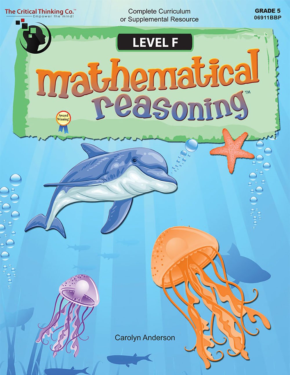 Mathematical Reasoning Level F Workbook  Bridging The Gap Between Computation And Math Reasoning (Grade 5)