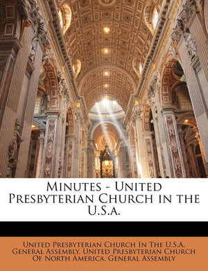 Minutes  United Presbyterian Church in the U.S.A.,New