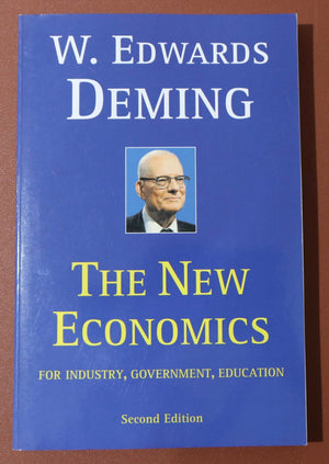 The New Economics for Industry, Government, Education  2nd Edition,New
