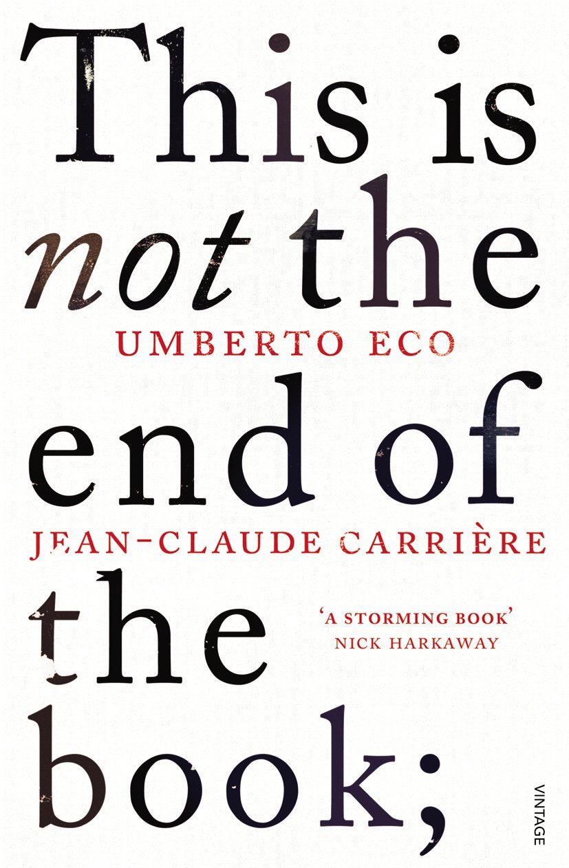 This is Not the End of the Book: A Conversation Curated by JeanPhilippe de Tonnac,Used