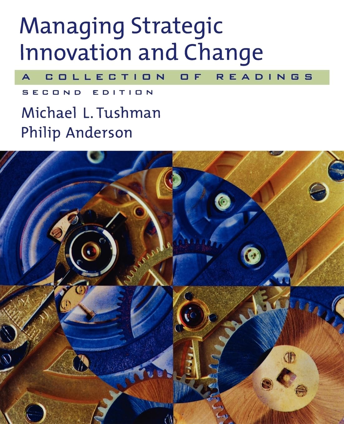 Managing Strategic Innovation and Change: A Collection of Readings,Used