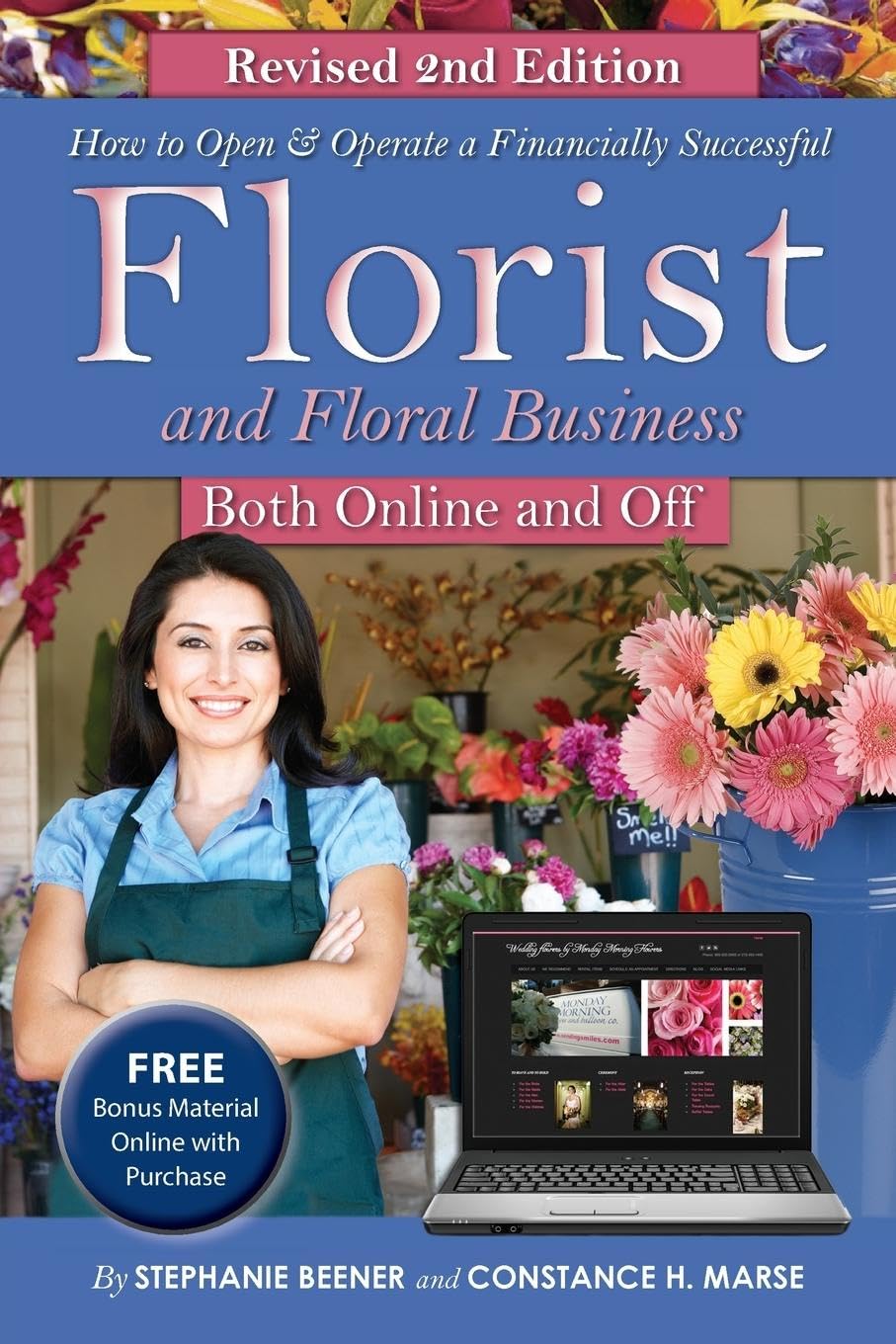 How To Open & Operate A Financially Successful Florist And Floral Business (How To Open And Operate A Financially Successful...)