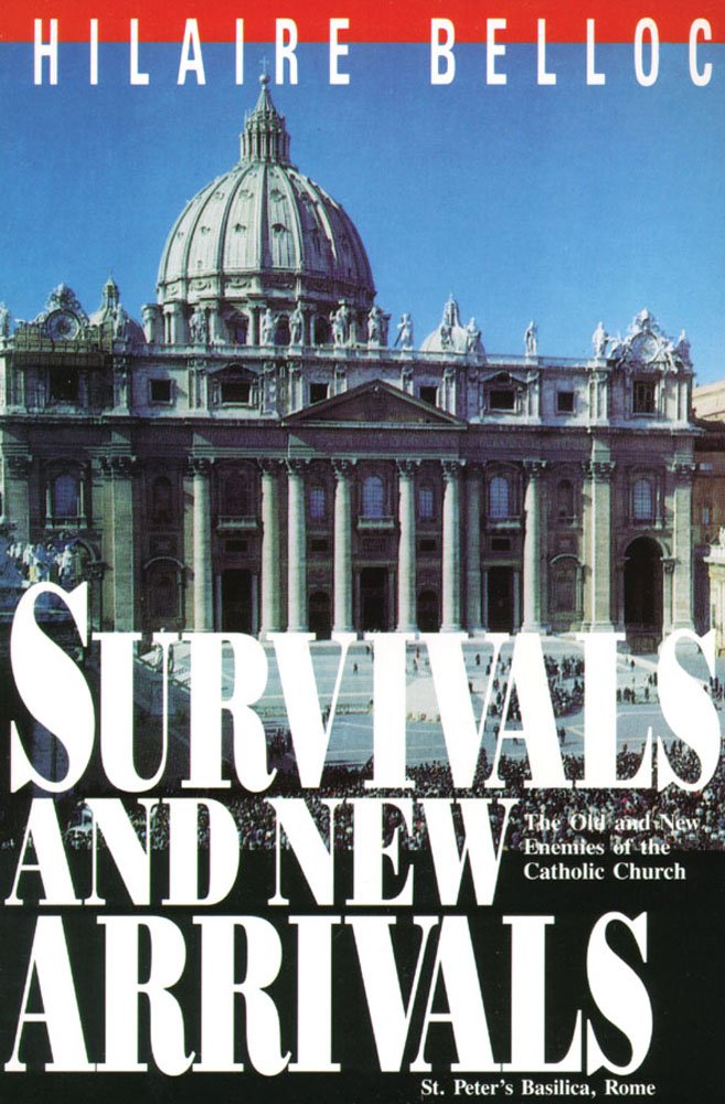 Survivals and New Arrivals: Old and New Enemies of the Catholic Church,Used