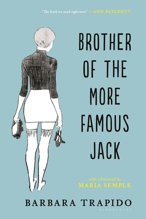 Brother Of The More Famous Jack: A Novel