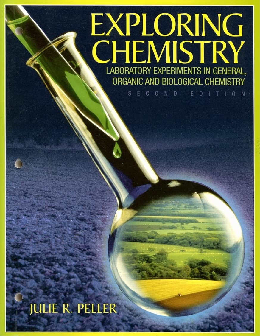Exploring Chemistry Laboratory Experiments In General, Organic And Biological Chemistry,New