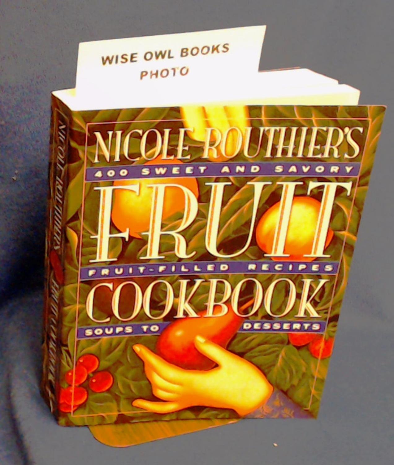 Nicole Routhiers Fruit Cookbook,Used