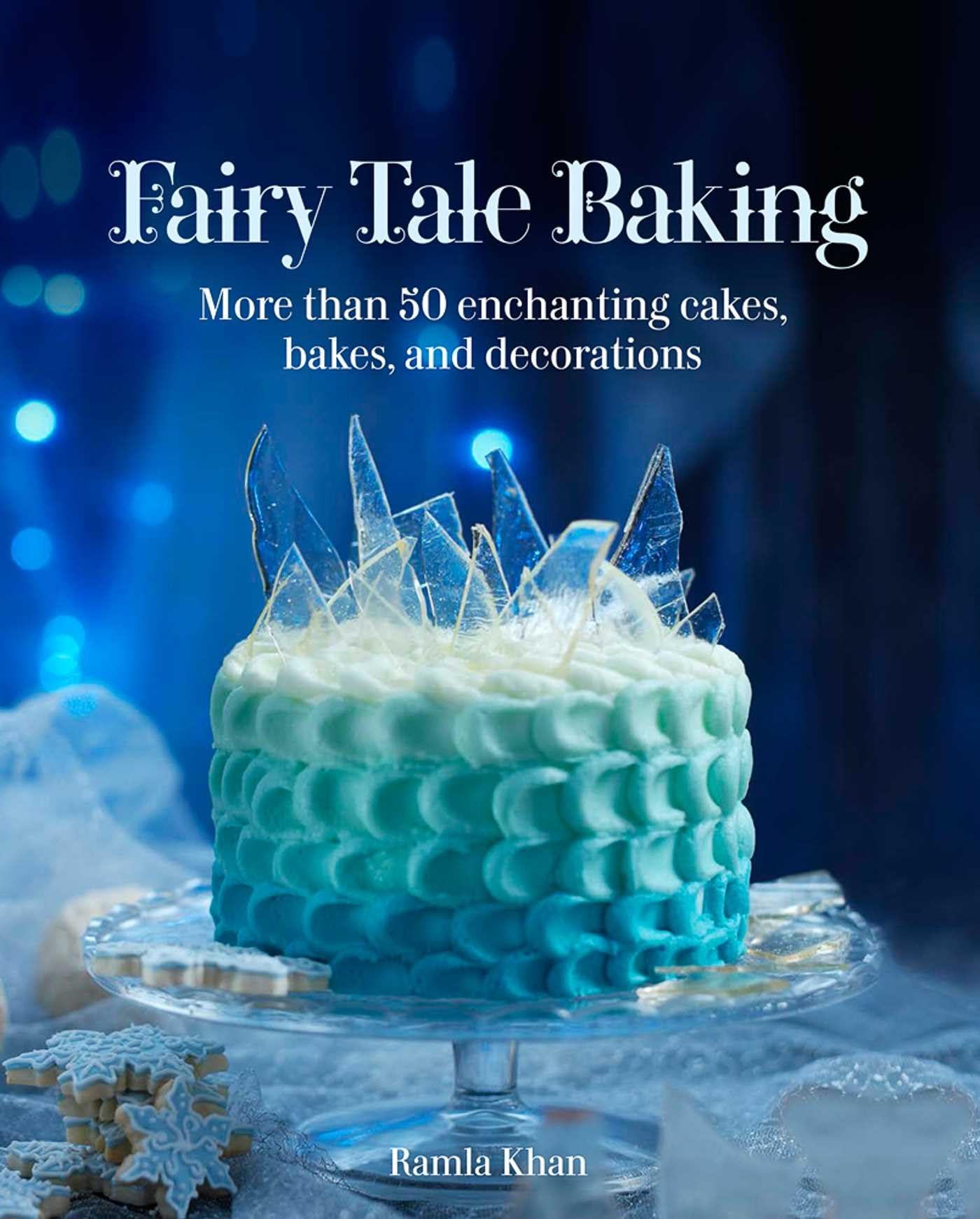 Fairy Tale Baking: More than 50 Enchanting Cakes, Bakes, and Decorations,Used