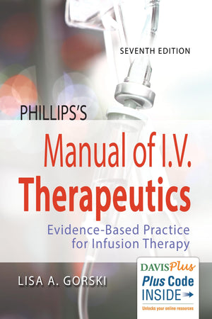 Phillips'S Manual Of I.V. Therapeutics: Evidencebased Practice For Infusion Therapy,New