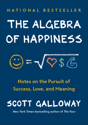 The Algebra of Happiness: Notes on the Pursuit of Success, Love, and Meaning,New