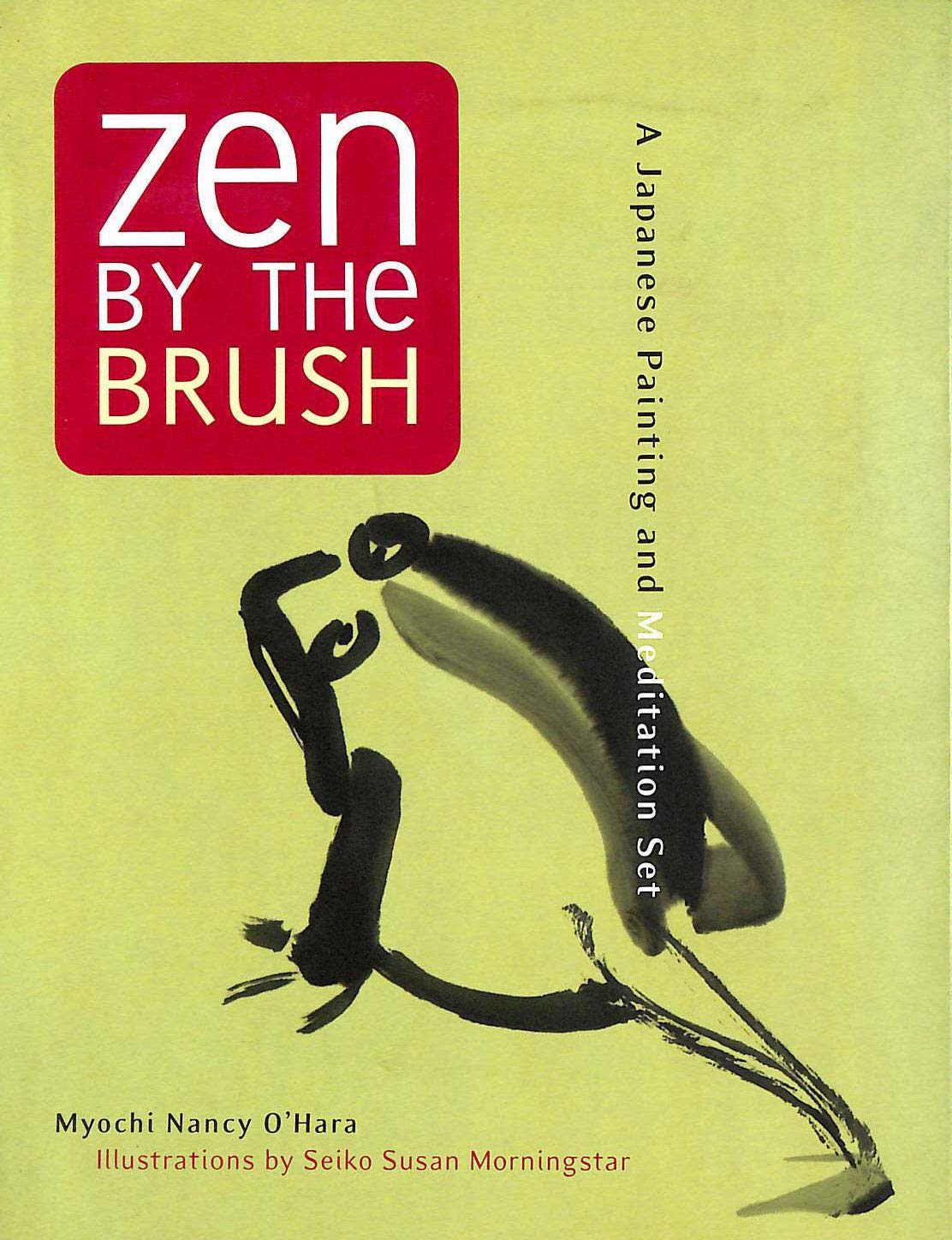 Zen By The Brush: A Japanese Painting And Meditation Set