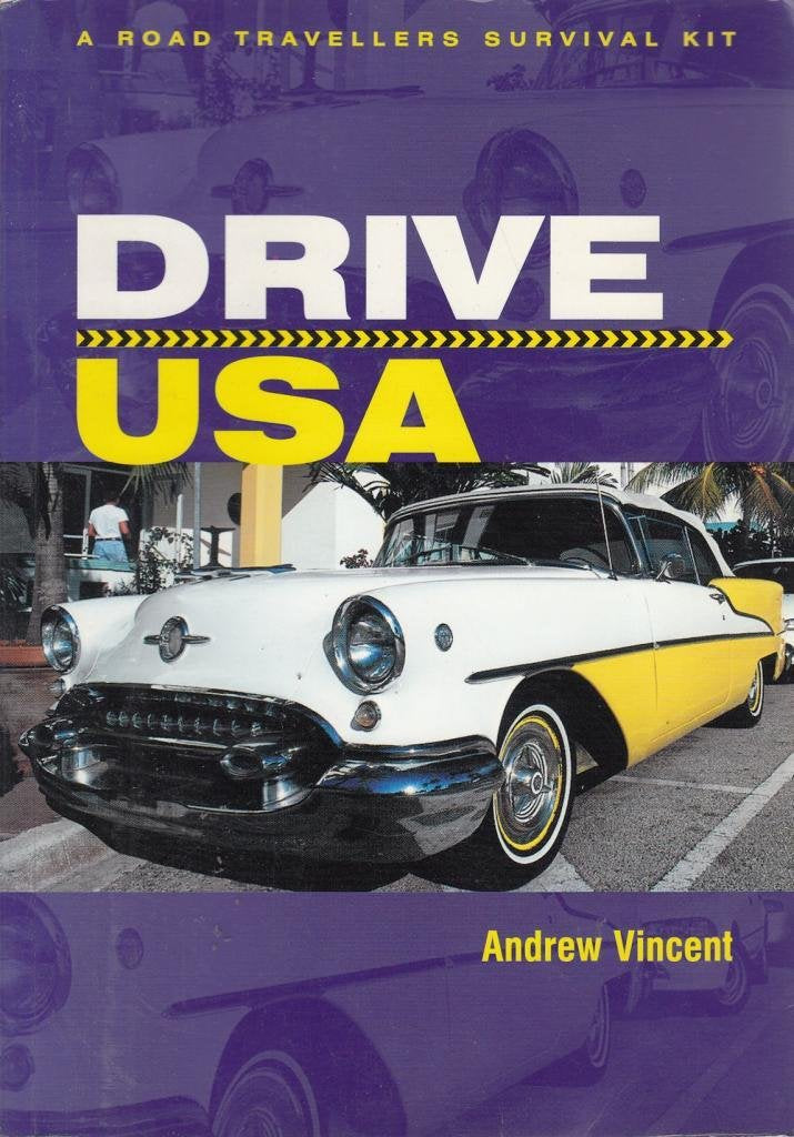 Drive USA: A Road Travellers Survival Kit,Used