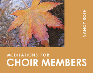 Meditations For Choir Members (Faithful Servants),Used