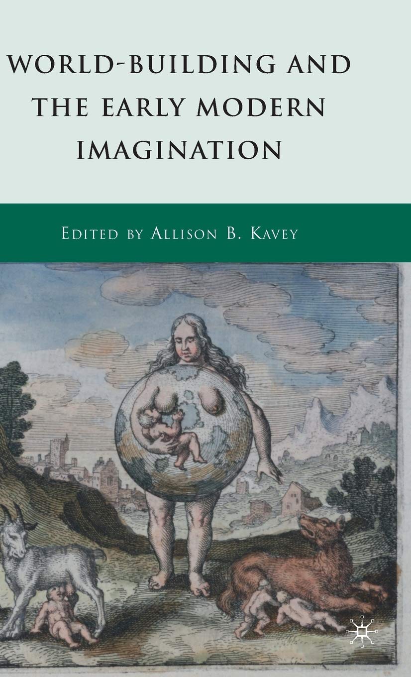 Worldbuilding And The Early Modern Imagination