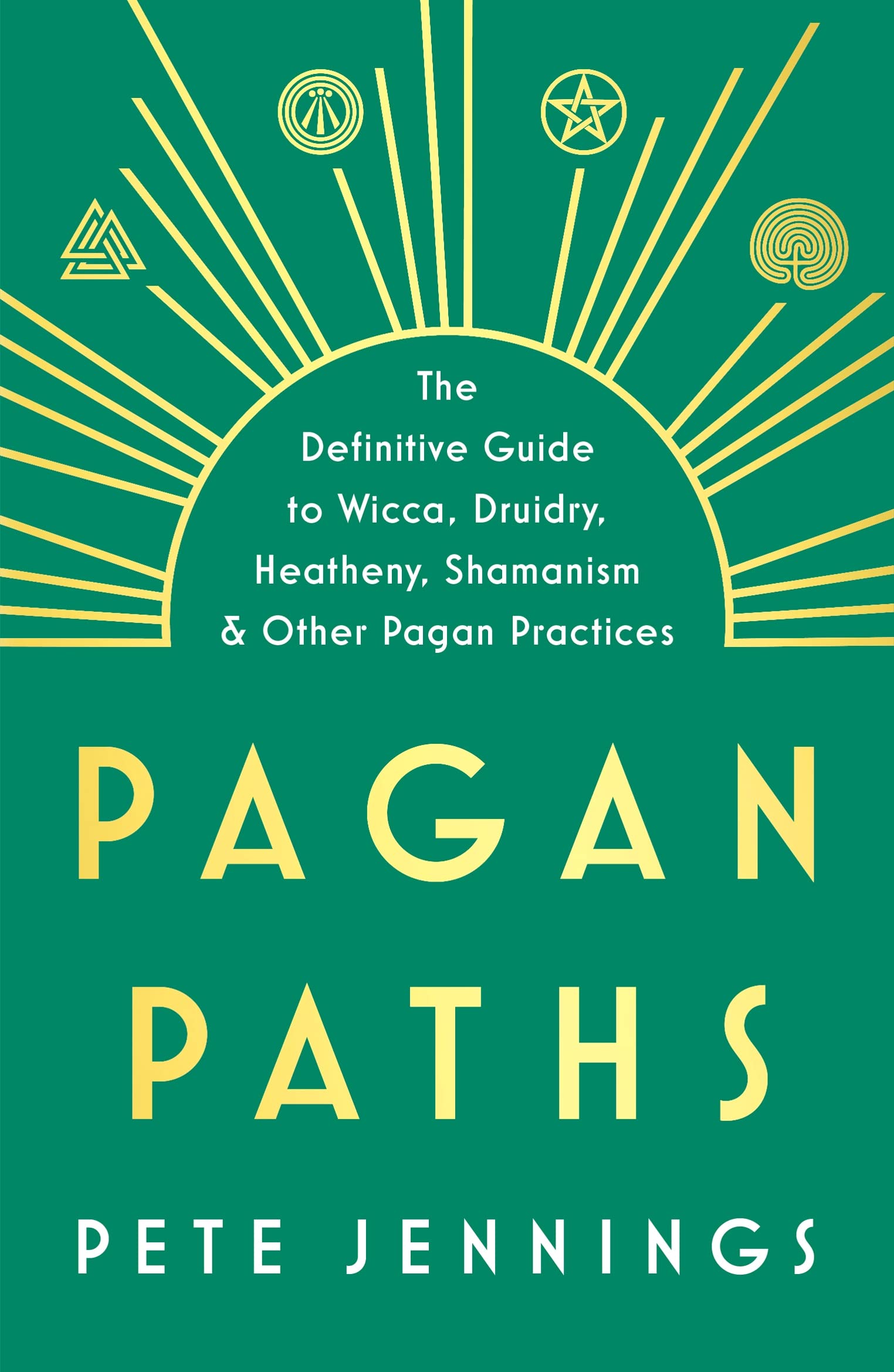 Pagan Paths: A Guide To Wicca, Druidry, Asatru, Shamanism And Other Pagan Practices,Used